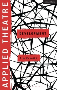 Enlarge image Cover: Applied Theatre: Development - Methuen Drama