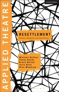 Cover: Applied Theatre: Resettlement - Methuen Drama