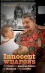 Cover: Innocent Weapons - University of North Carolina Press