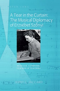 Abbildung von: A Tear in the Curtain: The Musical Diplomacy of Erzsébet Szonyi - Peter Lang Verlag