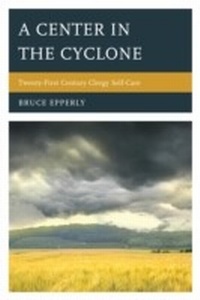 Enlarge image Cover: A Center in the Cyclone - Rowman & Littlefield Publishers