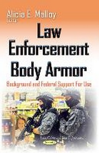 Abbildung von: Law Enforcement Body Armor - Nova Science Publishers Inc