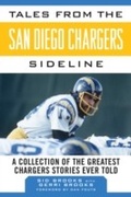 Cover: Tales from the San Diego Chargers Sideline - Sports Publishing