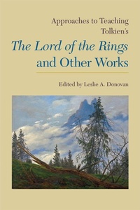 Enlarge image Cover: Approaches to Teaching Tolkien's the Lord of the Rings? and Other Works - Modern Language Association of America