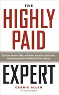 Cover: The Highly Paid Expert - RWW Career Press
