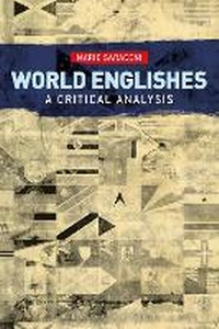 Enlarge image Cover: World Englishes: A Critical Analysis - Bloomsbury Academic USA