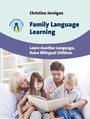 Cover: Family Language Learning - Multilingual Matters
