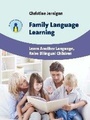 Cover: Family Language Learning - Multilingual Matters
