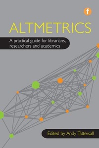 Abbildung von: Altmetrics - Facet Publishing