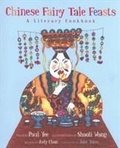 Cover: Chinese Fairy Tale Feasts - Tradewind Books