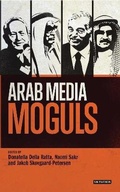 Cover: Arab Media Moguls - I.B. Tauris