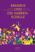 Cover: Erasmus und die Narrenschelle - diaphanes
