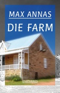 Cover: Die Farm - diaphanes