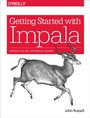 Cover: Getting Started with Impala - O'Reilly