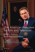 Cover: The American President in Film and Television - Peter Lang Verlag