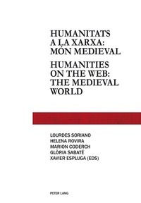 Abbildung von: Humanitats a la xarxa: món medieval - Humanities on the web: the medieval world - Peter Lang Verlag