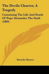 Enlarge image Cover: The Devils Charter, A Tragedy - Kessinger Publishing