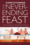 Cover: The Never-ending Feast - Bloomsbury Academic