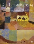 Cover: Die Tunisreise 1914 - Hatje Cantz Verlag