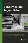Cover: Benachteiligte Jugendliche - Gesellschaft z. F&ouml;rd. arbeitsorient. Forsch. u. Bild.