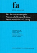 Cover: Der Zusammenhang der Wissenschaften und K&uuml;nste. Diderot und die Aufkl&auml;rung - Freie Akademie