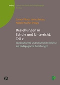 Cover: Beziehungen in Schule und Unterricht. Teil 2 - Verlag Barbara Budrich