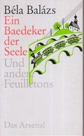 Cover: Ein Baedeker der Seele - Das Arsenal