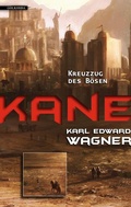 Cover: Kane 2: Kreuzzug des B&ouml;sen - Golkonda Verlag