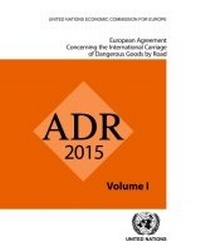 Abbildung von: ADR 2015: Accord Europeen Relatif Au Transport International Des Marchandises Dangereuses Par Route - United Nations