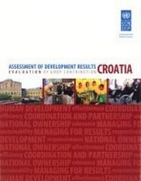 Enlarge image Cover: Assessment of Development Results: Croatia - United Nations