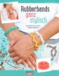 Cover: Rubberbands ganz stylisch - Trinity Verlag