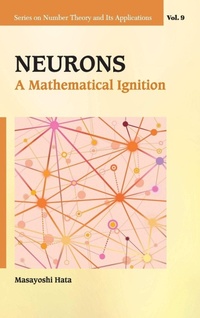 Abbildung von: Neurons: A Mathematical Ignition - World Scientific Publishing Co Pte Ltd