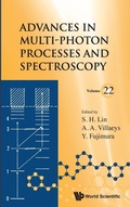 Cover: Advances In Multi-photon Processes And Spectroscopy, Volume 22 - World Scientific Publishing Co Pte Ltd