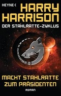 Cover: Macht Stahlratte zum Pr&auml;sidenten - Heyne
