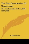 Cover: The First Constitution Of Connecticut - Kessinger Publishing
