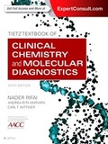 Cover: Tietz Textbook of Clinical Chemistry and Molecular Diagnostics - Saunders
