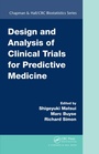 Cover: Design and Analysis of Clinical Trials for Predictive Medicine - Chapman & Hall/CRC