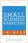 Cover: Small Business Marketing In A Week - TEACH YOURSELF