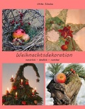 Cover: Weihnachtsdeko nat&uuml;rlich - l&auml;ndlich - rustikal - BoD - Books on Demand
