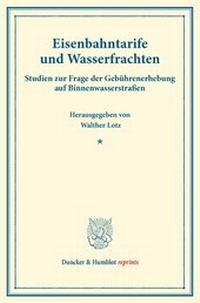 Abbildung von: Eisenbahntarife und Wasserfrachten. - Duncker & Humblot