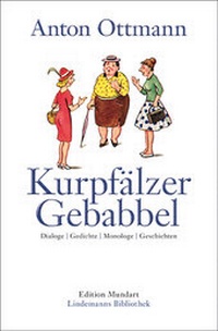 Enlarge image Cover: Kurpfälzer Gebabbel - Lindemanns VERLAG & AGENTUR