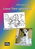 Cover: Lasst Tiere sprechen! - H&Ouml;LLverlag