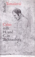 Cover: "Celan" trifft H. und C. in Todtnauberg - Das Arsenal