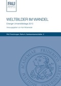Cover: Weltbilder im Wandel - FAU University Press
