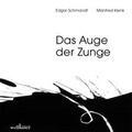 Cover: Das Auge der Zunge - Wellh&ouml;fer Verlag
