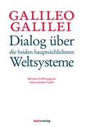 Cover: Dialog &uuml;ber die beiden haupts&auml;chlichsten Weltsysteme - marix Verlag ein Imprint von Verlagshaus R&ouml;merweg