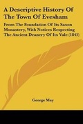 Cover: A Descriptive History Of The Town Of Evesham - Kessinger Publishing