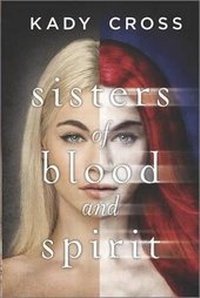 Abbildung von: Sisters of Blood and Spirit - Harlequin Teen