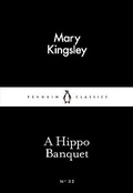 Cover: A Hippo Banquet - Penguin Classics
