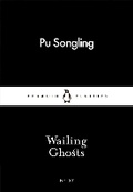 Cover: Wailing Ghosts - Penguin Classics